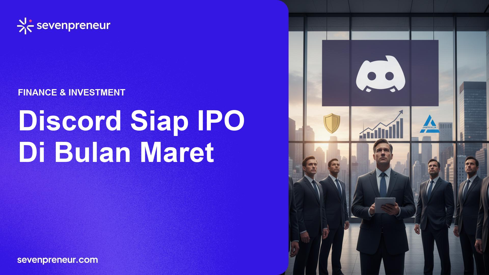 Discord Berpotensi Melantai Di Bursa Pada Maret 2026, Bankir Top Ditunjuk