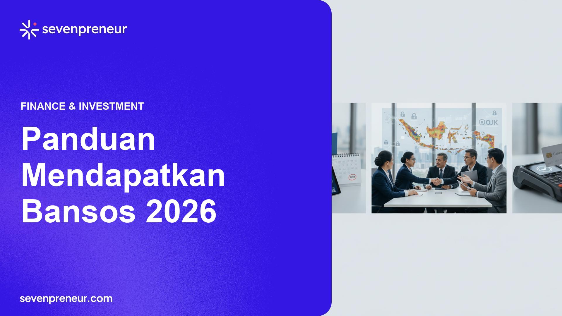 Cara Mendapatkan Bansos 2026: Syarat, Alur, dan Peran Perbankan