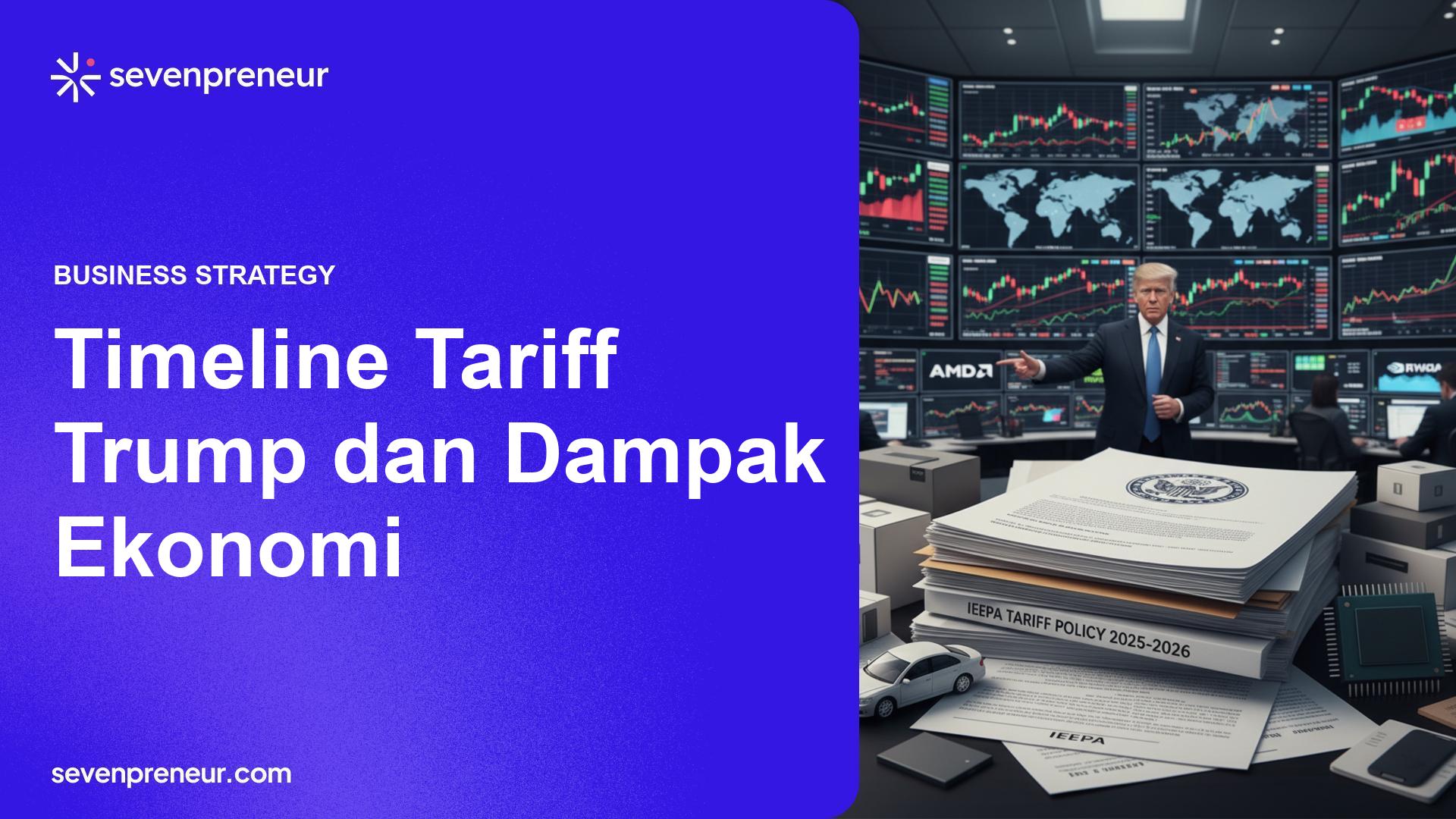 Ringkasan Perkembangan Utama Perang Dagang Trump: Dampak Kebijakan Tarif 2025–2026