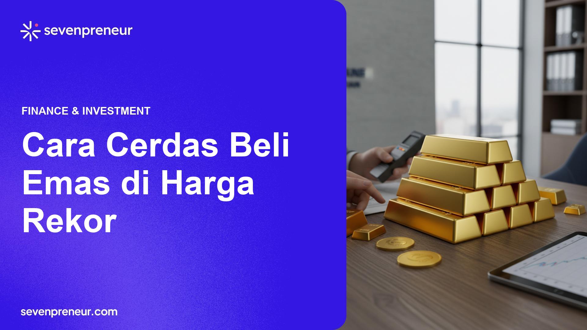 Strategi Beli Emas Batangan Saat Harga Rekor Rp3 Juta per Gram
