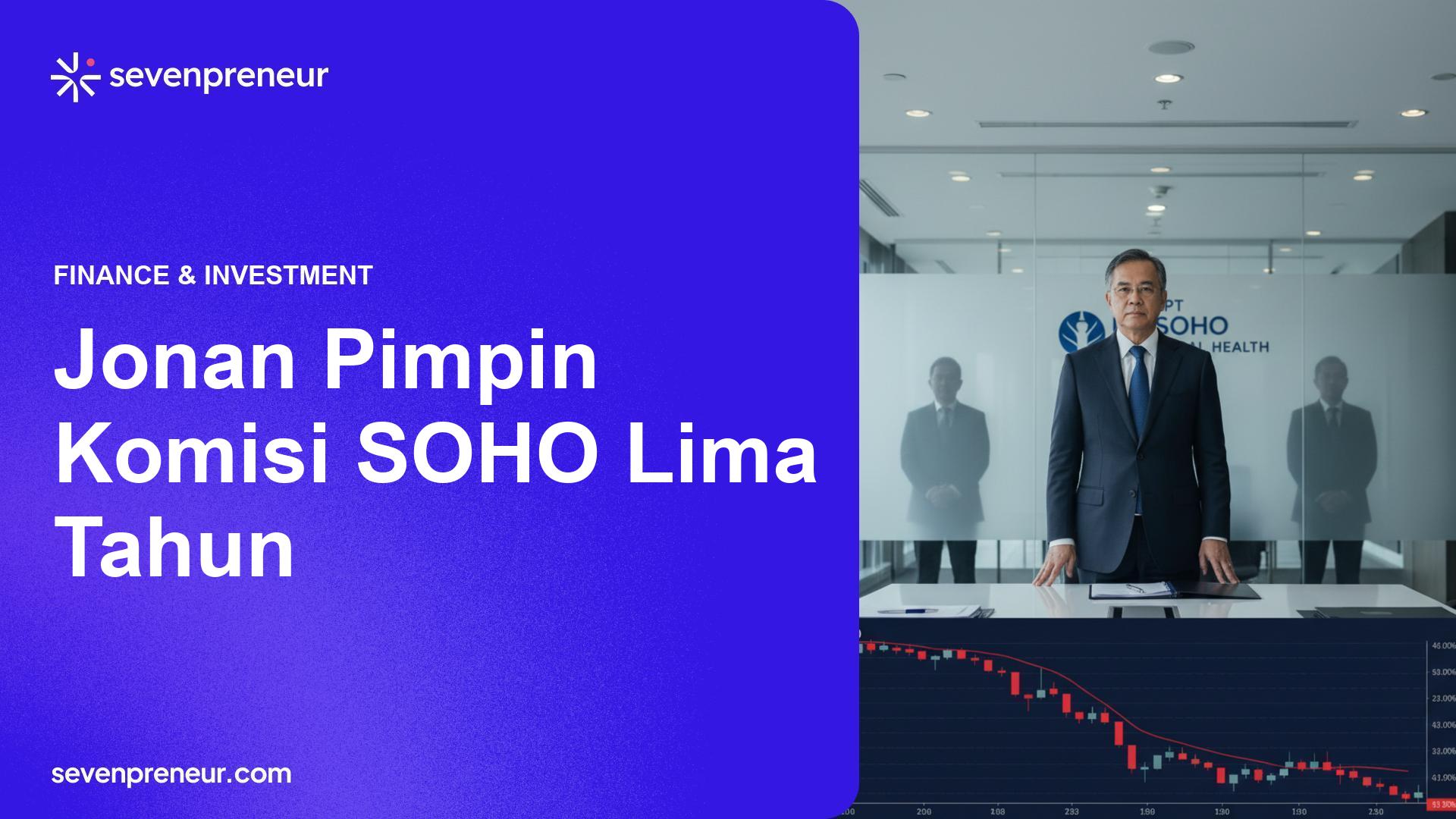 Ignasius Jonan Ditunjuk Sebagai Presiden Komisaris PT Soho Global Health