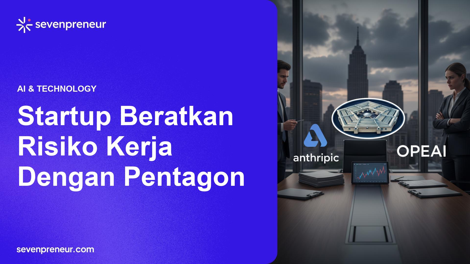 Kontroversi Pentagon-Anthropic: Dampak pada Startup yang Incar Kontrak Pertahanan
