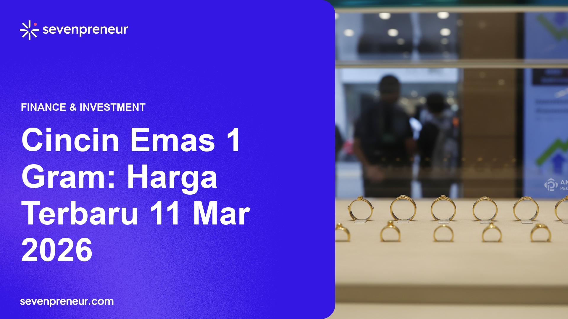 Harga Cincin Emas 1 Gram Per 11 Maret 2026: Antam dan Pegadaian Catat Kenaikan Permintaan