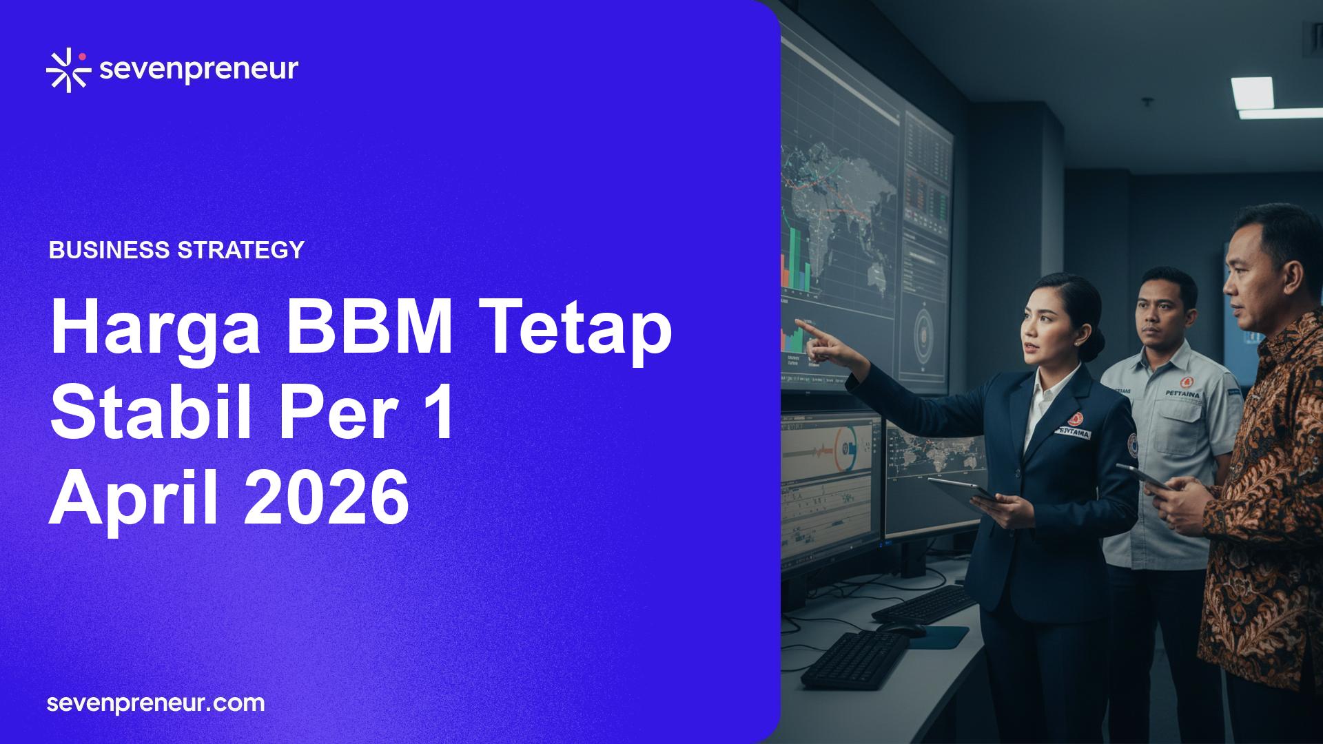 Pertamina Pastikan Harga BBM Tidak Naik Per 1 April 2026, Pemerintah Jaga Stabilitas Energi