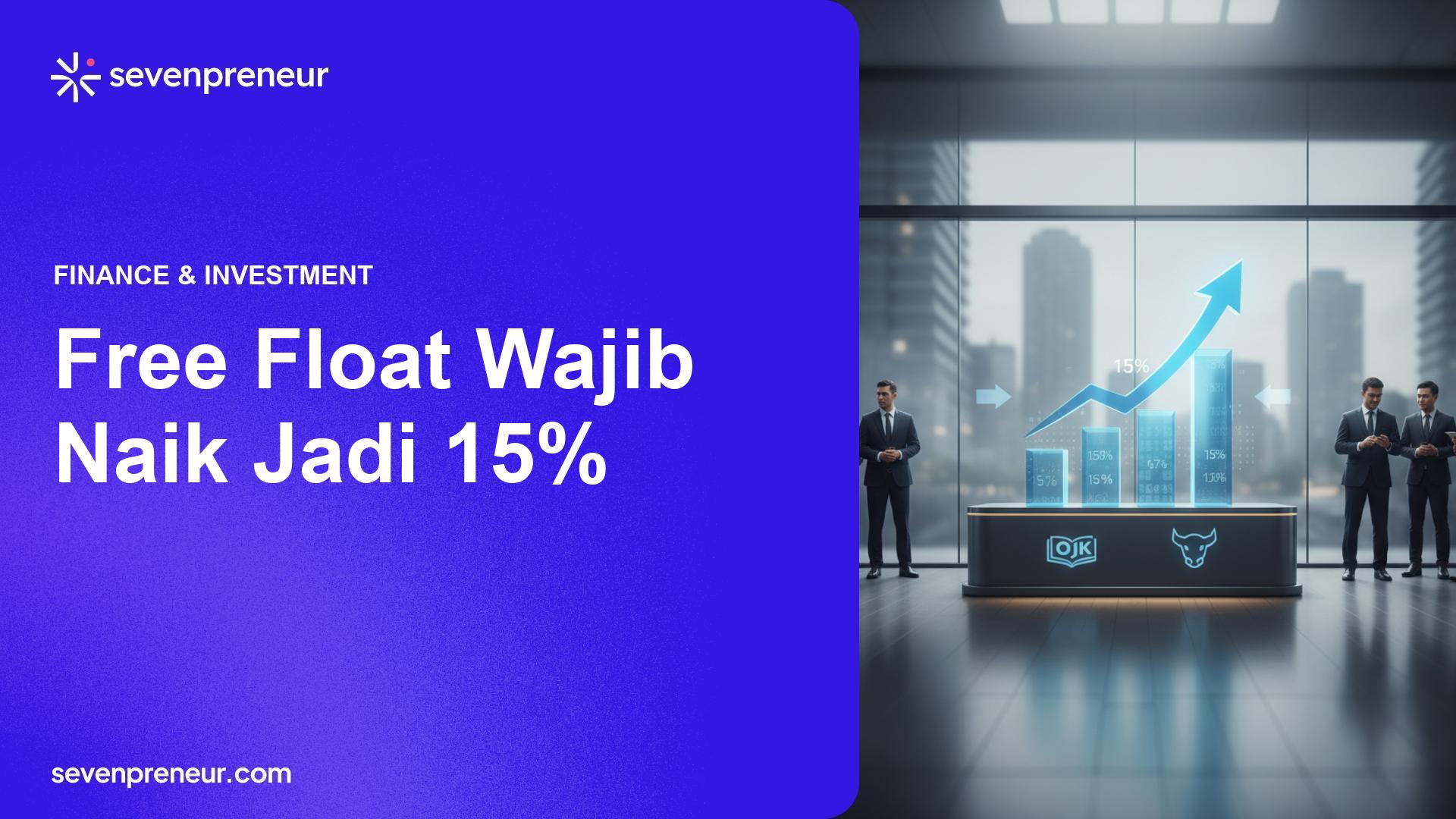 OJK dan BEI Tingkatkan Ambang Free Float Jadi 15% Mulai Februari 2026