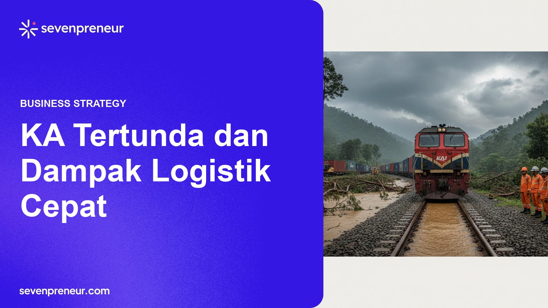 Cuaca Ekstrem Ganggu Operasi KAI: Jadwal Tertunda dan Kerugian Logistik