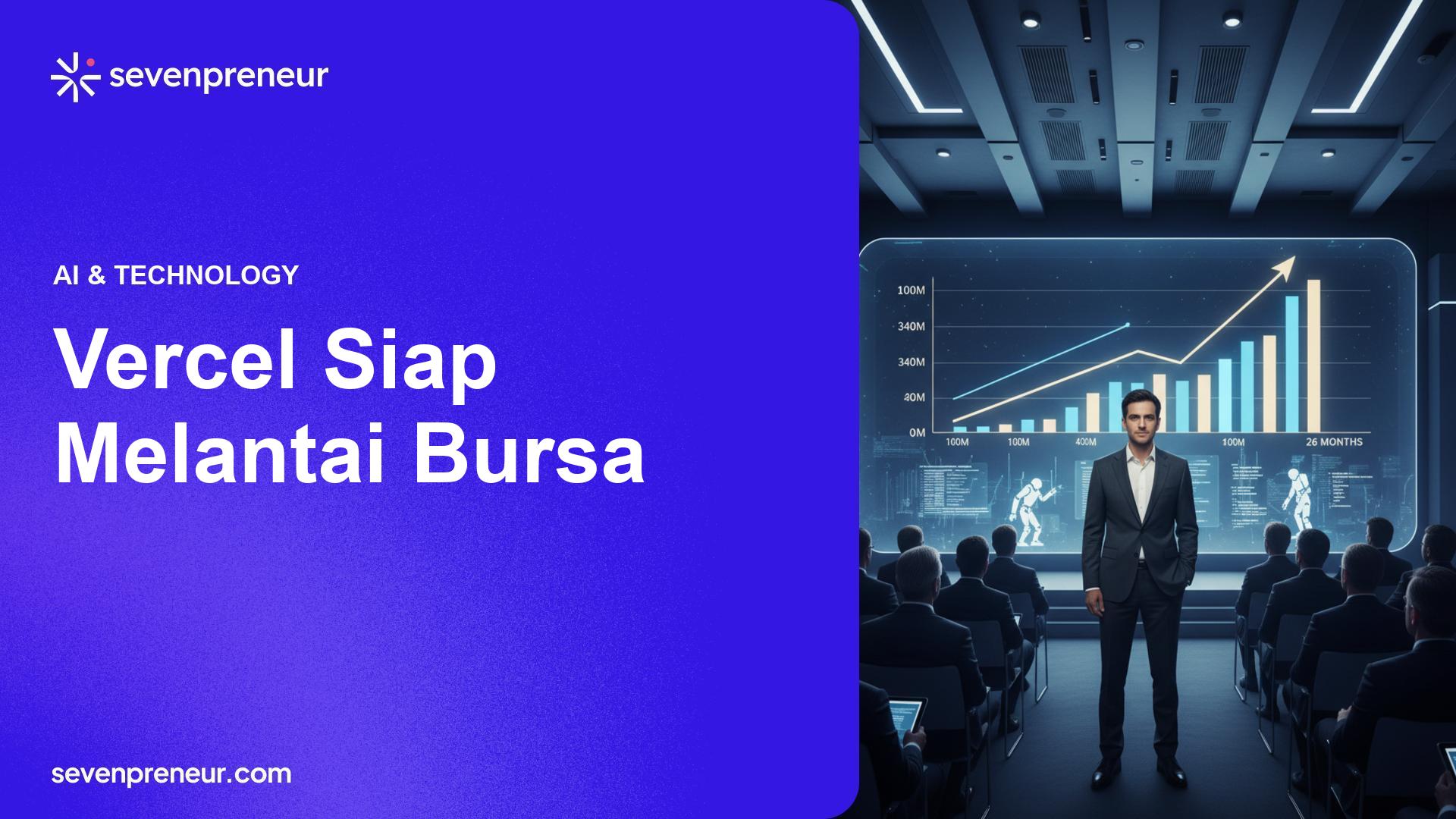 Vercel Siap IPO, Guillermo Rauch: Lonjakan Pendapatan Didorong Agen AI