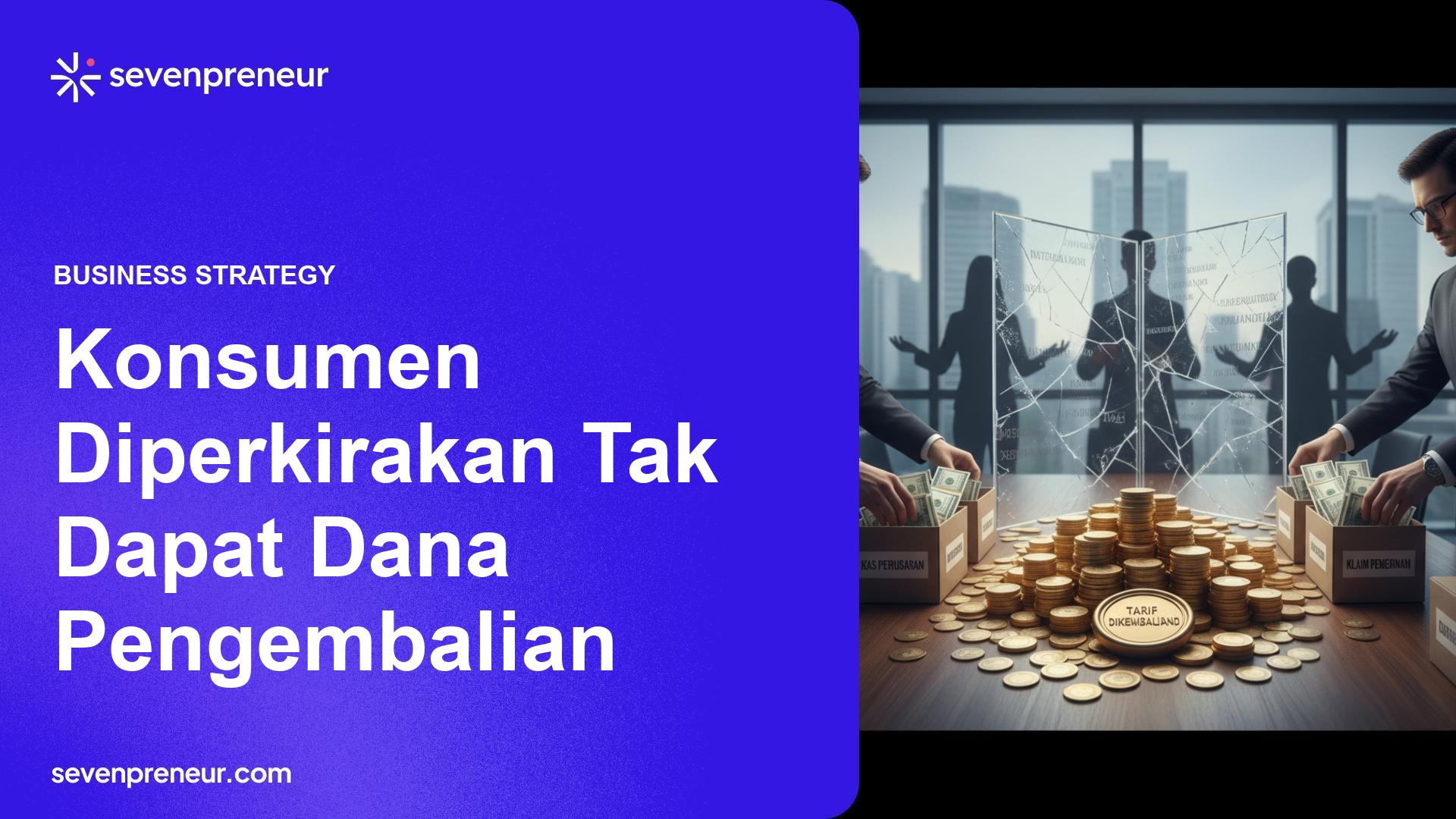 Survei CNBC: Pengembalian Tarif Besar Kemungkinan Tak Dinikmati Konsumen