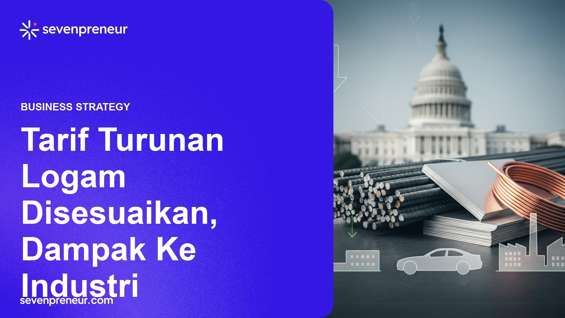 Pemerintahan AS Revisi Tarif: Tarif Turunan Baja, Aluminium, dan Tembaga Disesuaikan