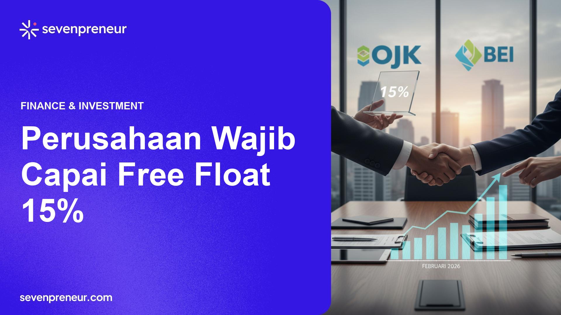 OJK dan BEI Naikkan Ambang Free Float Jadi 15% Mulai Februari 2026