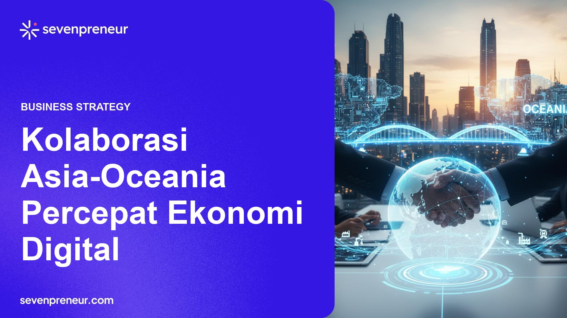 Pemerintah Dorong Kolaborasi Asia-Oceania Percepat Pertumbuhan Ekonomi Digital