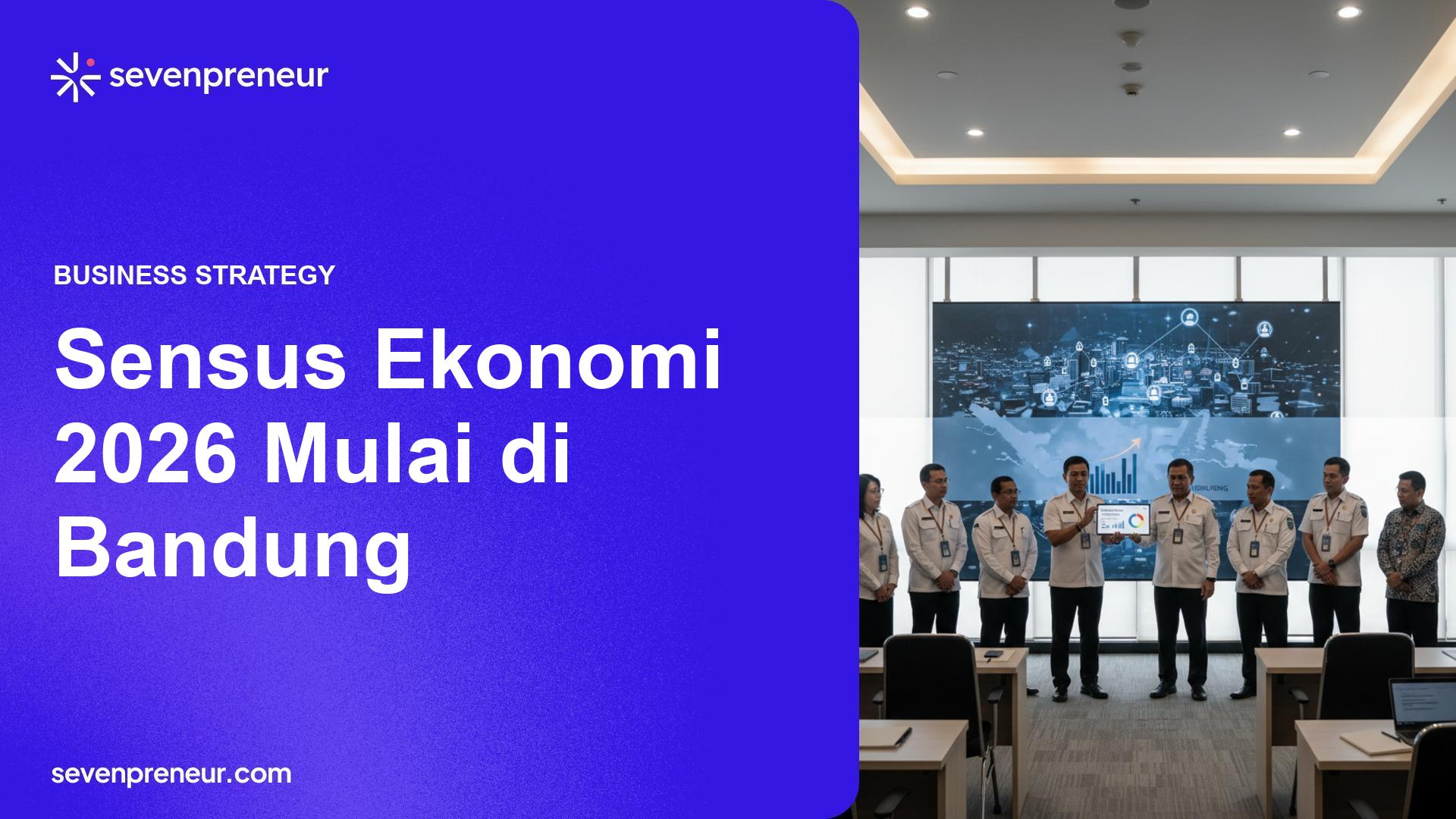 BPS Luncurkan Sensus Ekonomi 2026 Perdana di Kota Bandung untuk Pemetaan UMKM dan Industri