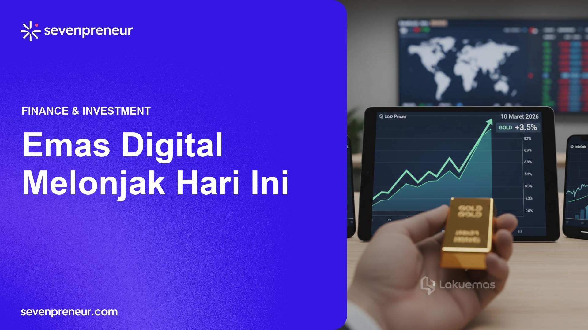 Harga Emas Digital Menguat, Lakuemas Catat Kenaikan pada 10 Maret 2026