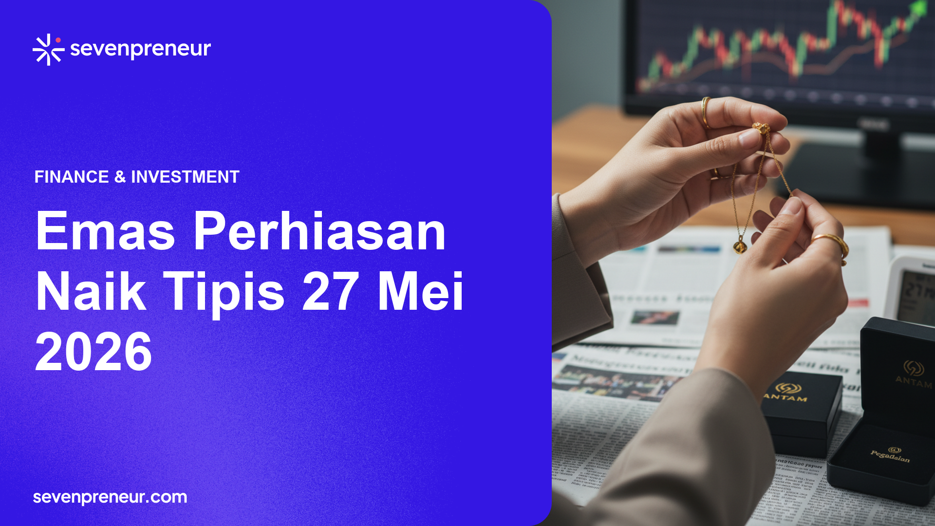 Harga Emas Perhiasan Naik Tipis pada 27 Mei 2026, Permintaan Konsumen Stabil