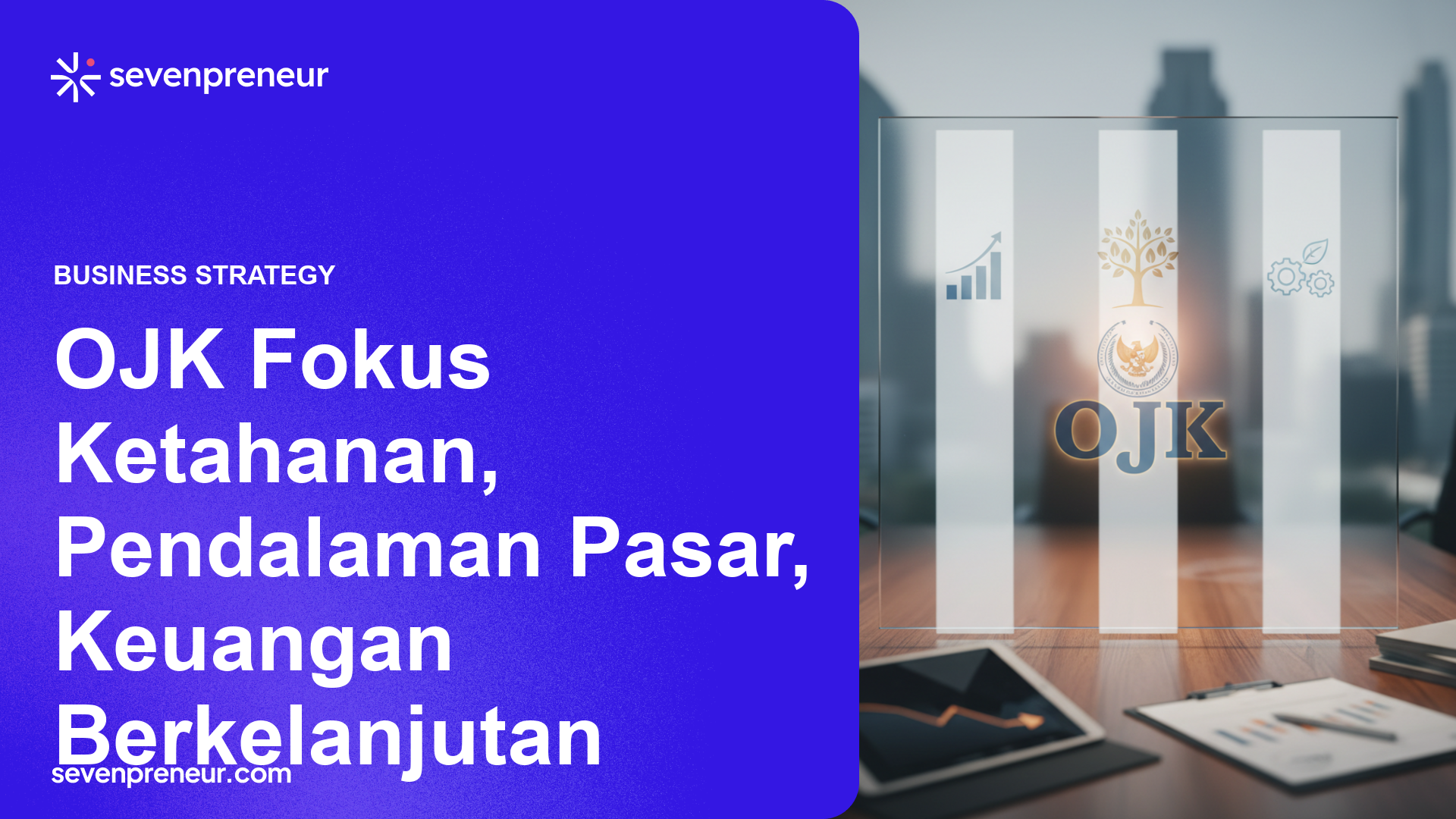 OJK Tetapkan Tiga Prioritas 2026 Untuk Perkuat Kontribusi Sektor Jasa Keuangan