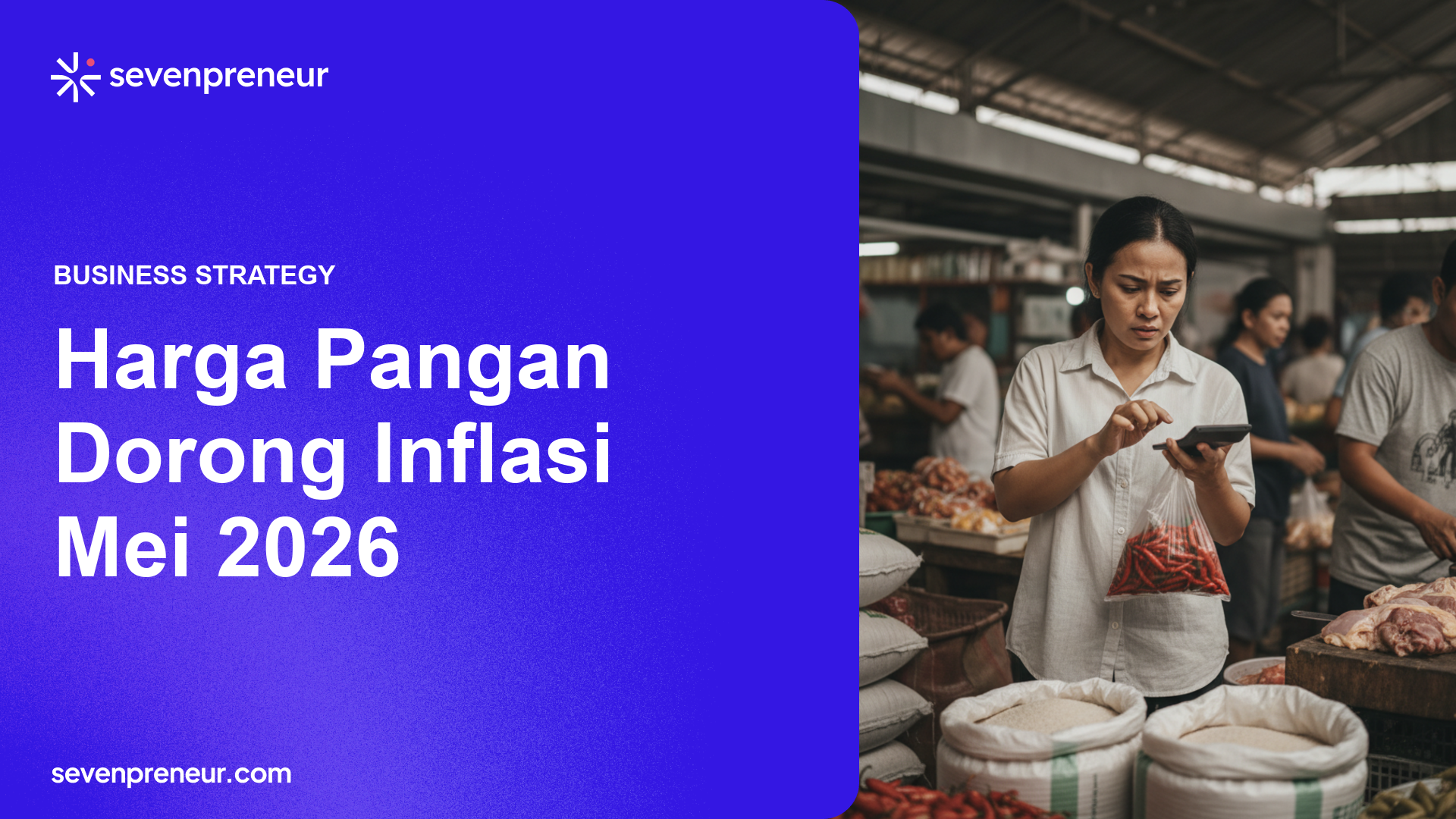 Inflasi Tahunan Naik Jadi 3,08% pada Mei 2026, Tekanan Dari Harga Pangan