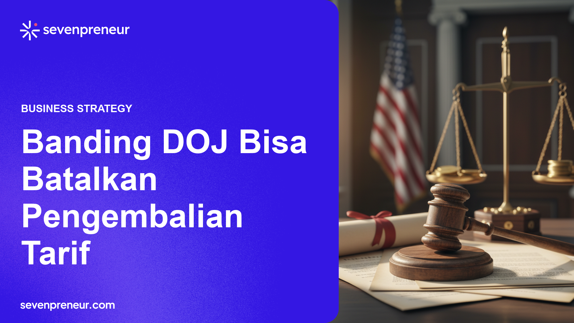 Hakim Perdagangan AS Peringatkan Banding DOJ Bisa Batalkan Pengembalian Tarif Trump