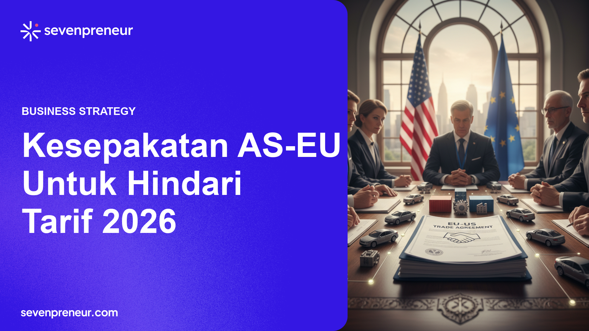 Uni Eropa Dorong Finalisasi Kesepakatan Perdagangan dengan AS Untuk Hindari Kenaikan Tarif Trump