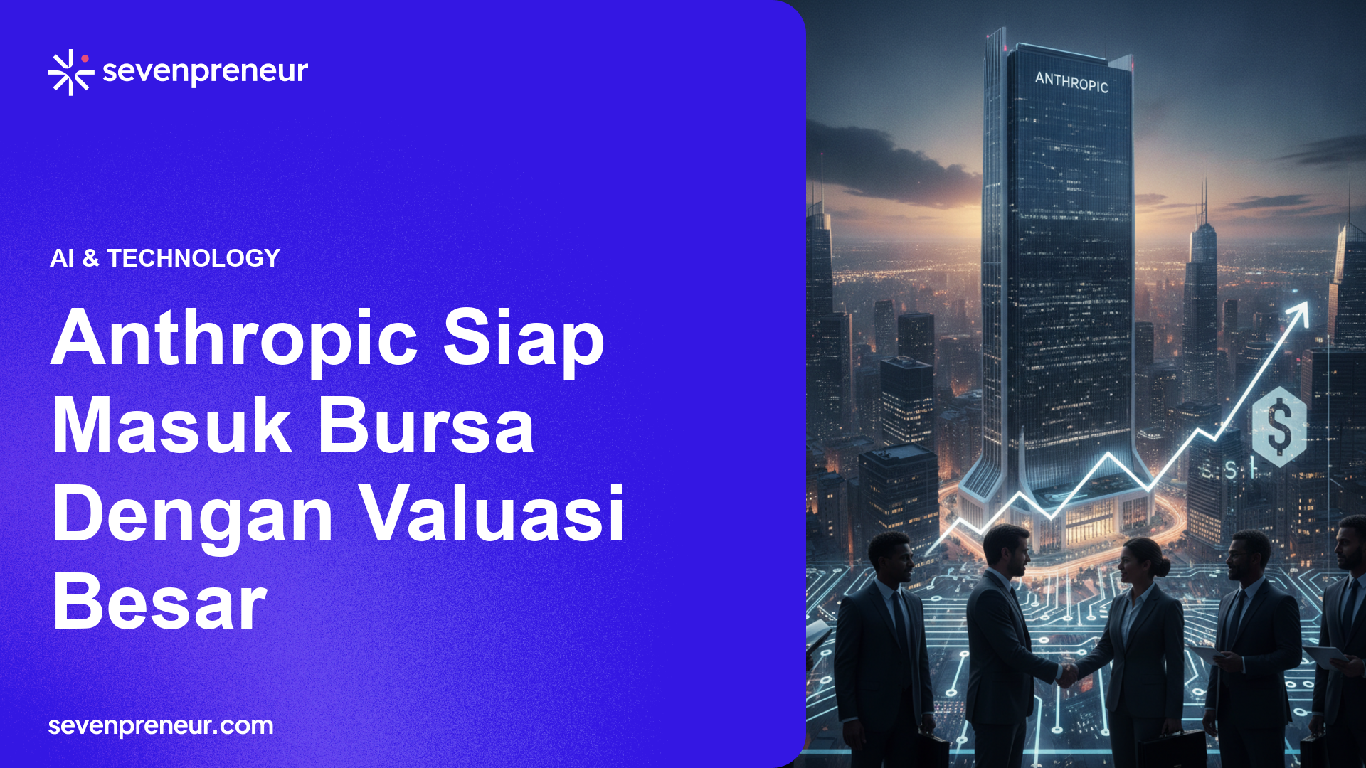 Anthropic Ajukan IPO Rahasia Setelah Putaran Pendanaan Besar