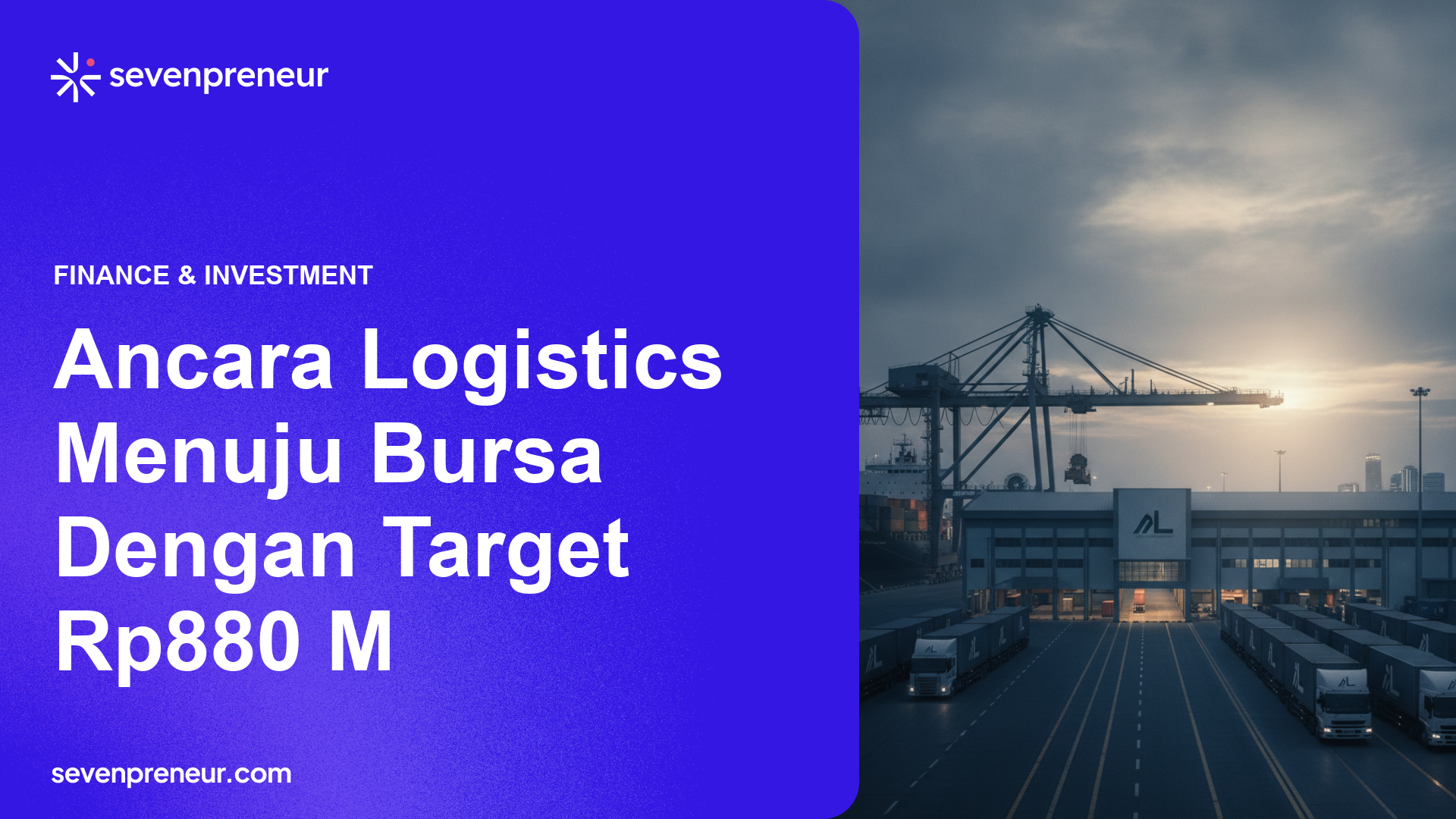 Bakrie Group Siapkan Ancara Logistics Untuk IPO Senilai Rp880 Miliar