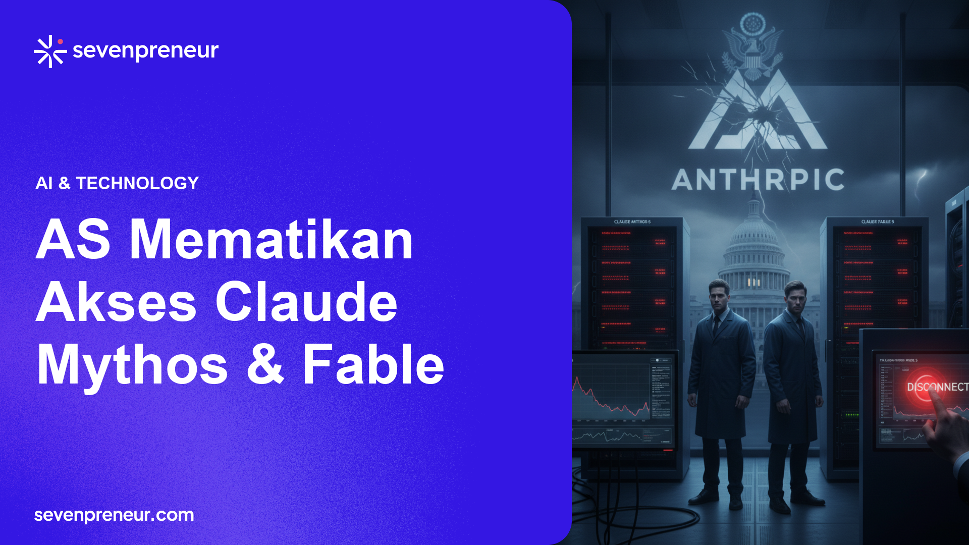 Pemerintah AS Perintahkan Matikan Dua Model AI Unggulan Anthropic