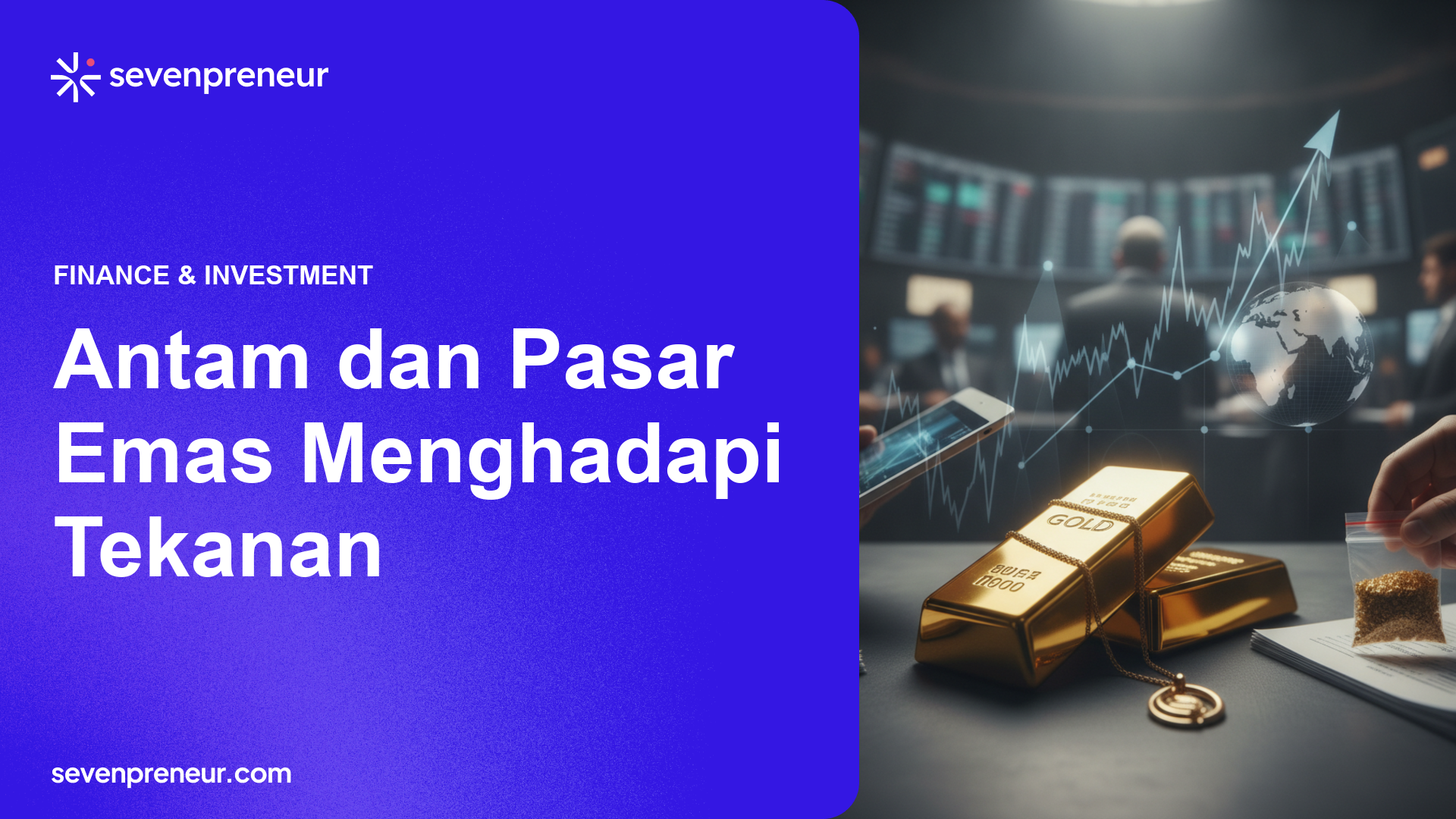 Gejolak Harga Emas Dunia Tekan Marjin Antam dan Dorong Permintaan Perhiasan