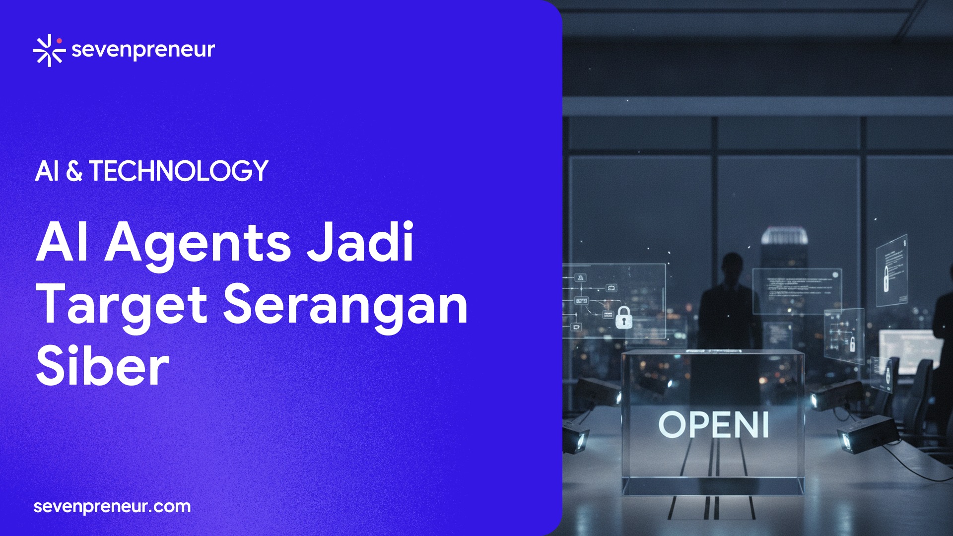 AI Agents Buka Celah Keamanan Baru di Enterprise, dari MCP hingga Identity Gap