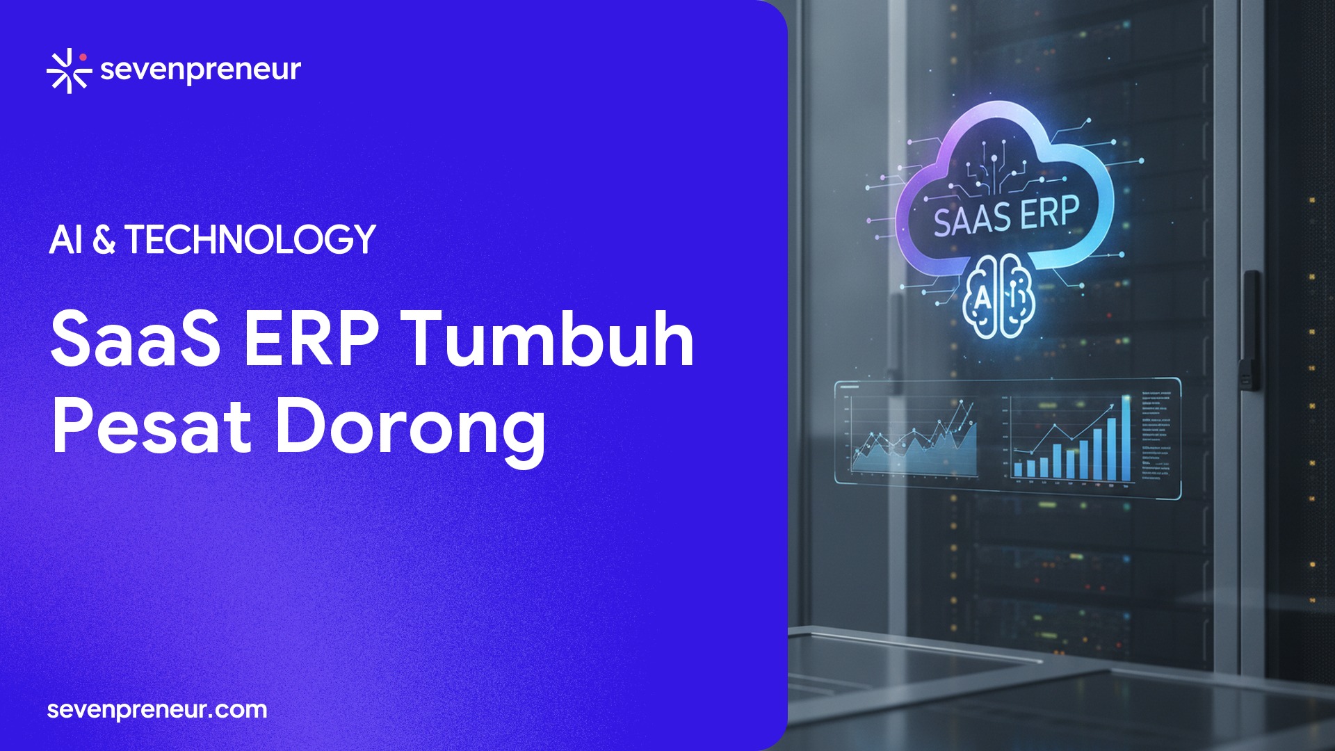 Pasar SaaS ERP Diperkirakan Tembus US$281,58 Miliar pada 2034, AI dan Cloud Jadi Penggerak Utama