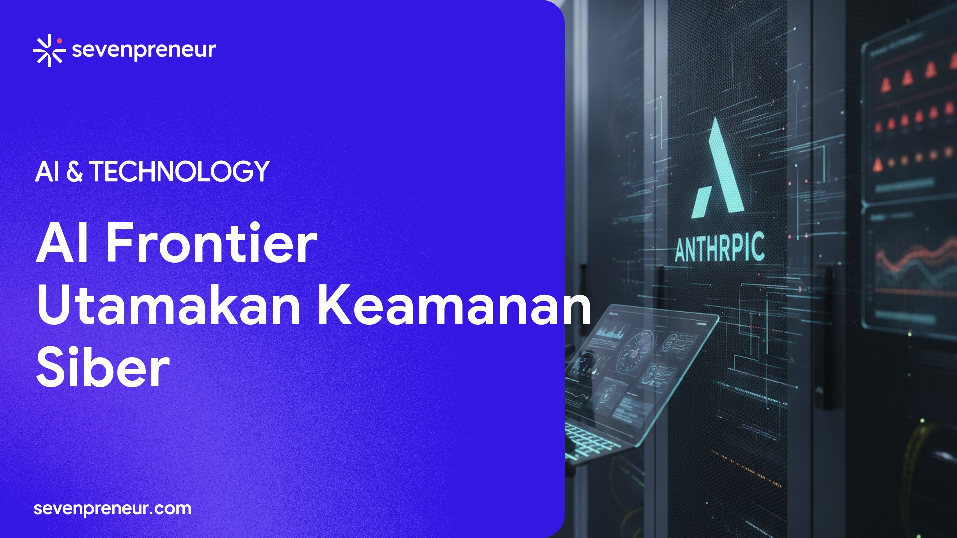 Anthropic Batasi Claude Mythos Preview, Sinyal Baru AI Frontier Mulai Mengubah Keamanan Siber